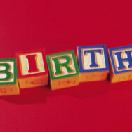 Voices: What Story is Your Birth Story Really Telling?
